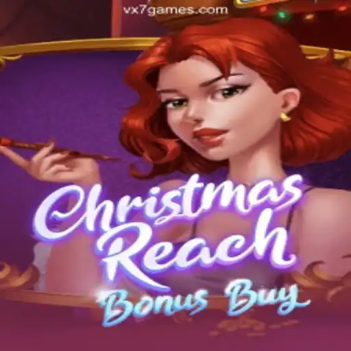 ChristmasReachBonusBuy: A Festive Adventure on VX7.game Platform