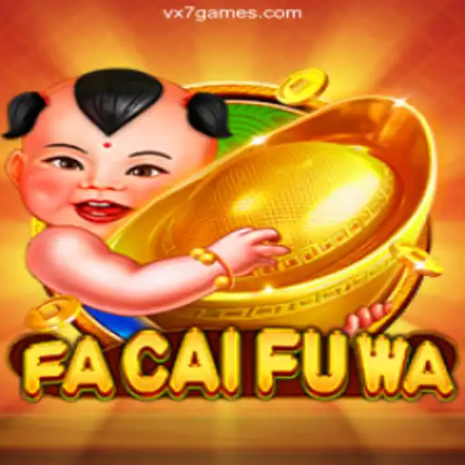 Unveiling FaCaiFuWa: A Top Choice on VX7 Game Platform - Online Cassino Brasil #1